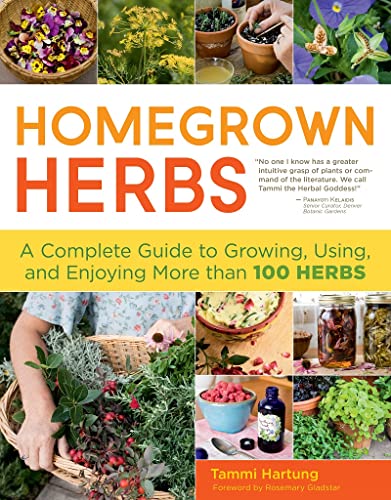 Homegrown Herbs: A Complete Guide to Growing, Using, and Enjoying More than...