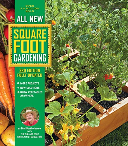 All New Square Foot Gardening, 3rd Edition, Fully Updated: MORE Projects -...