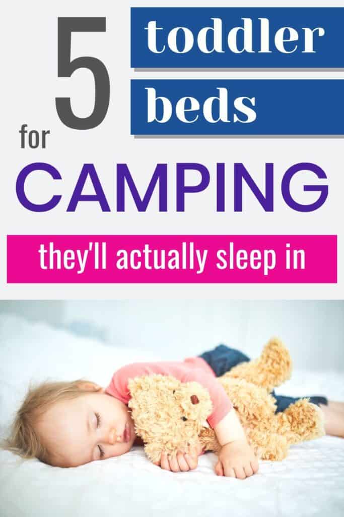 text "5 toddler camping beds they'll actually sleep in" with a picture of a sleeping toddler holding a bear