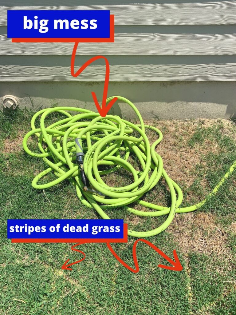 A picture of a green garden hose in a big heap on the grass. A tan house wall is visible behind the house. Text reading "big mess" with an arrow pointing to the hose is in the top left of the image. Below text reads "stripes of dead grass" with two arrows pointing at dead grass marks left by hose