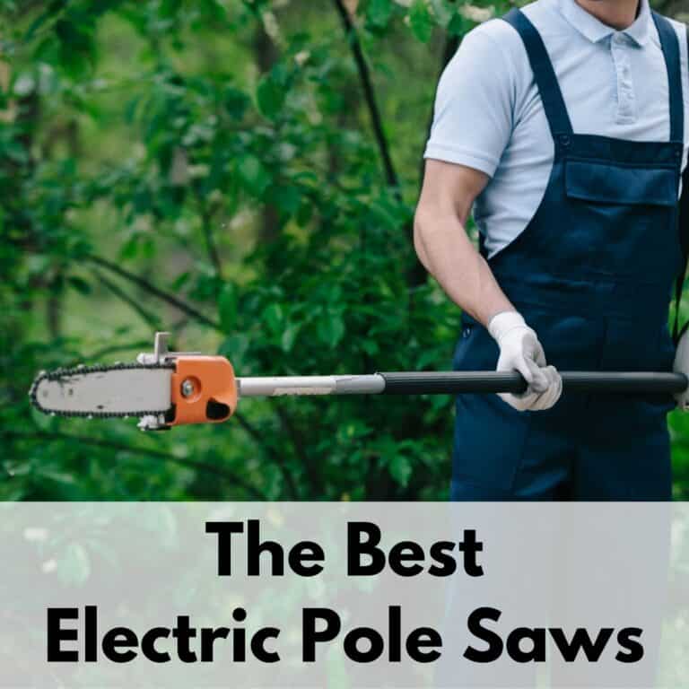 text overlay "the best electric pole saws" is on the bottom 1/3 of a picture showing a person holding a pole saw. The front half of the saw is visible along with one gloved hand and torso wearing dark blue overals