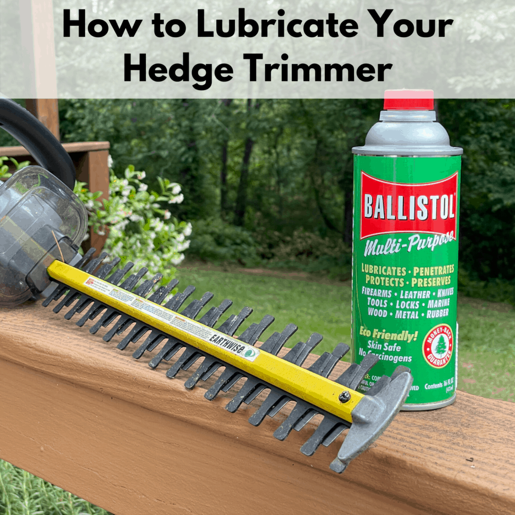 How to Lubricate Your Hedge Trimmer - Together Time Family