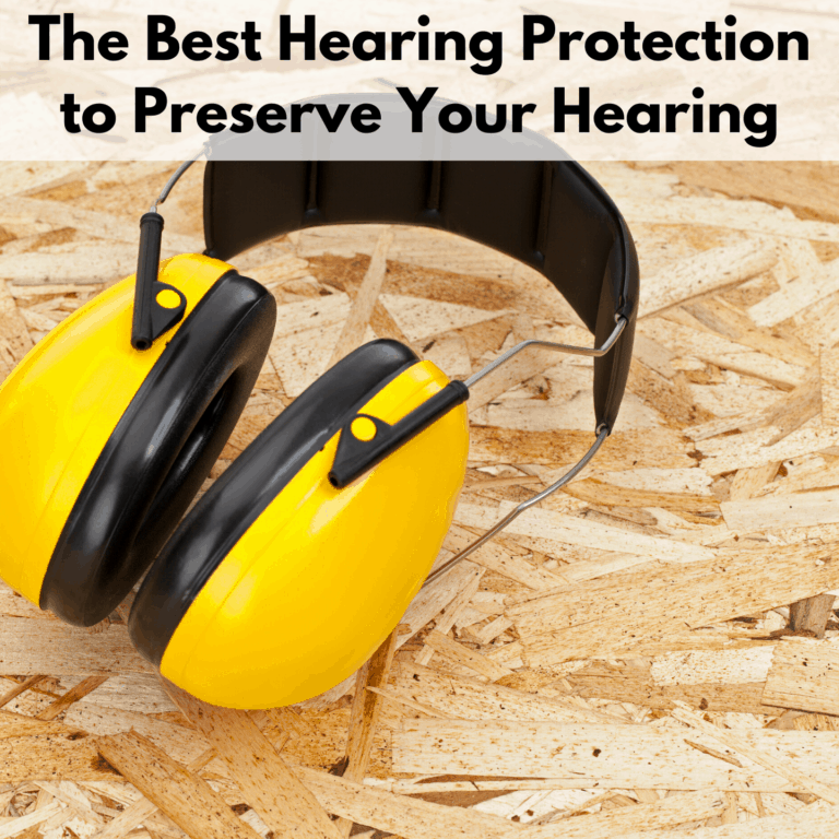 Text reads "The best hearing protection to preserve your hearing." Below the text box is a photo of yellow over the head ear muffs on a sheet of Oriented Strand Board plywood.