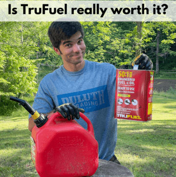 Text reads, "is trufuel really worth it?" The photo below the text box is of a man holding a gas can in one hand and a can of trufuel in the other. He is wearing gloves and is wearing a blue Duluth Trading co shirt. The background is of a grassy and wooded landscape.
