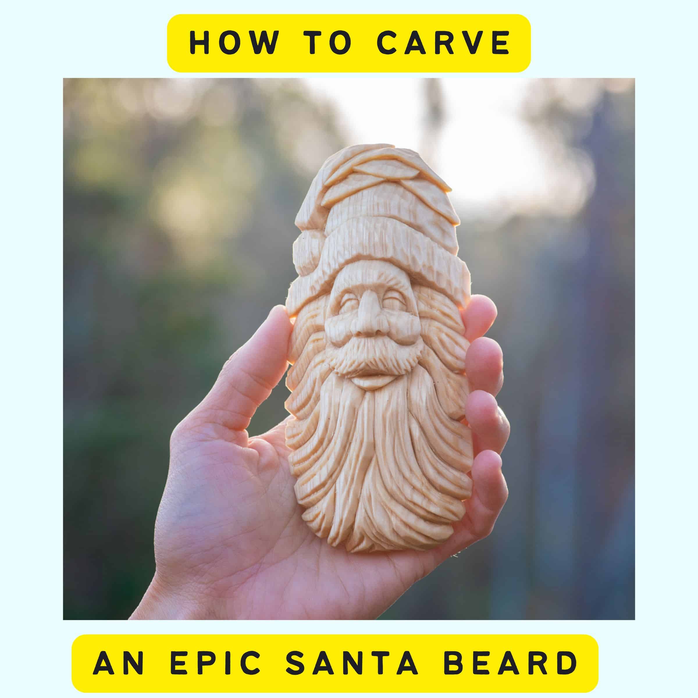text "how to carve an epic santa beard" with a hand holding a wood carved Santa