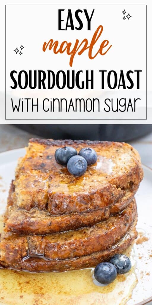 A stack of maple sourdough toast topped with cinnamon sugar and blueberries, served on a plate with syrup.