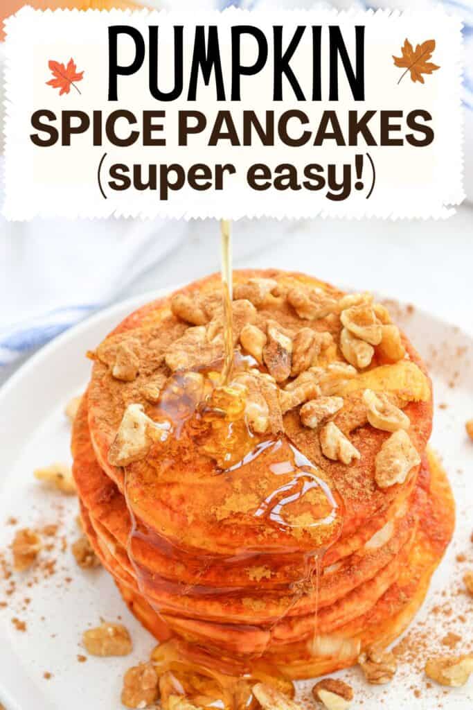 text "pumpkin spice pancakes (super easy!)"