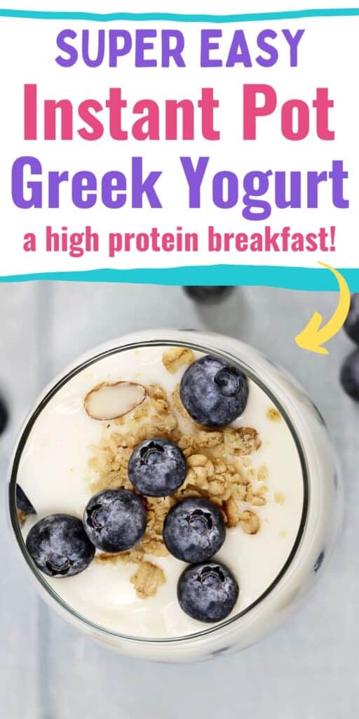 text "super easy Instant Pot Greek Yogurt - a high protein breakfast"